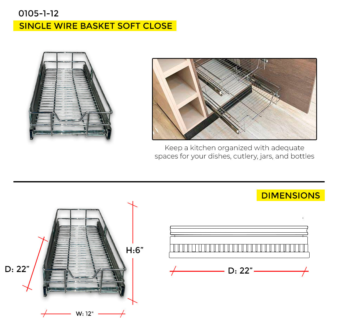 12'' SINGLE WIRE BASKET SOFT CLOSE (H: 6" - W: 12" - D: 22")
