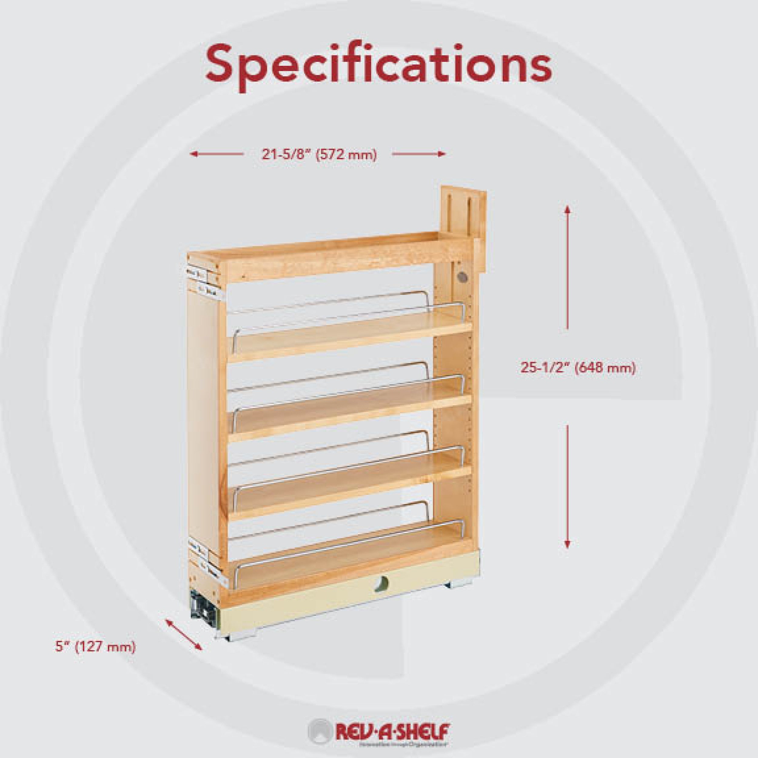 5 in Base Cabinet Organizer Soft-Close Natural  5 in (127 mm) W x 21.65 in (550 mm) D x 25.5 in (648 mm) H