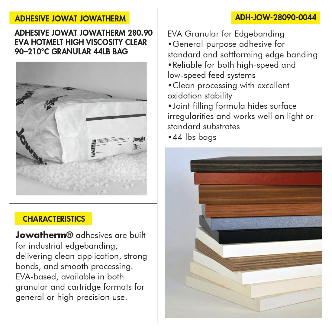ADHESIVE JOWAT JOWATHERM 280.90 EVA HOTMELT HIGH VISCOSITY CLEAR 190?210°C GRANULAR 44LB BAG
