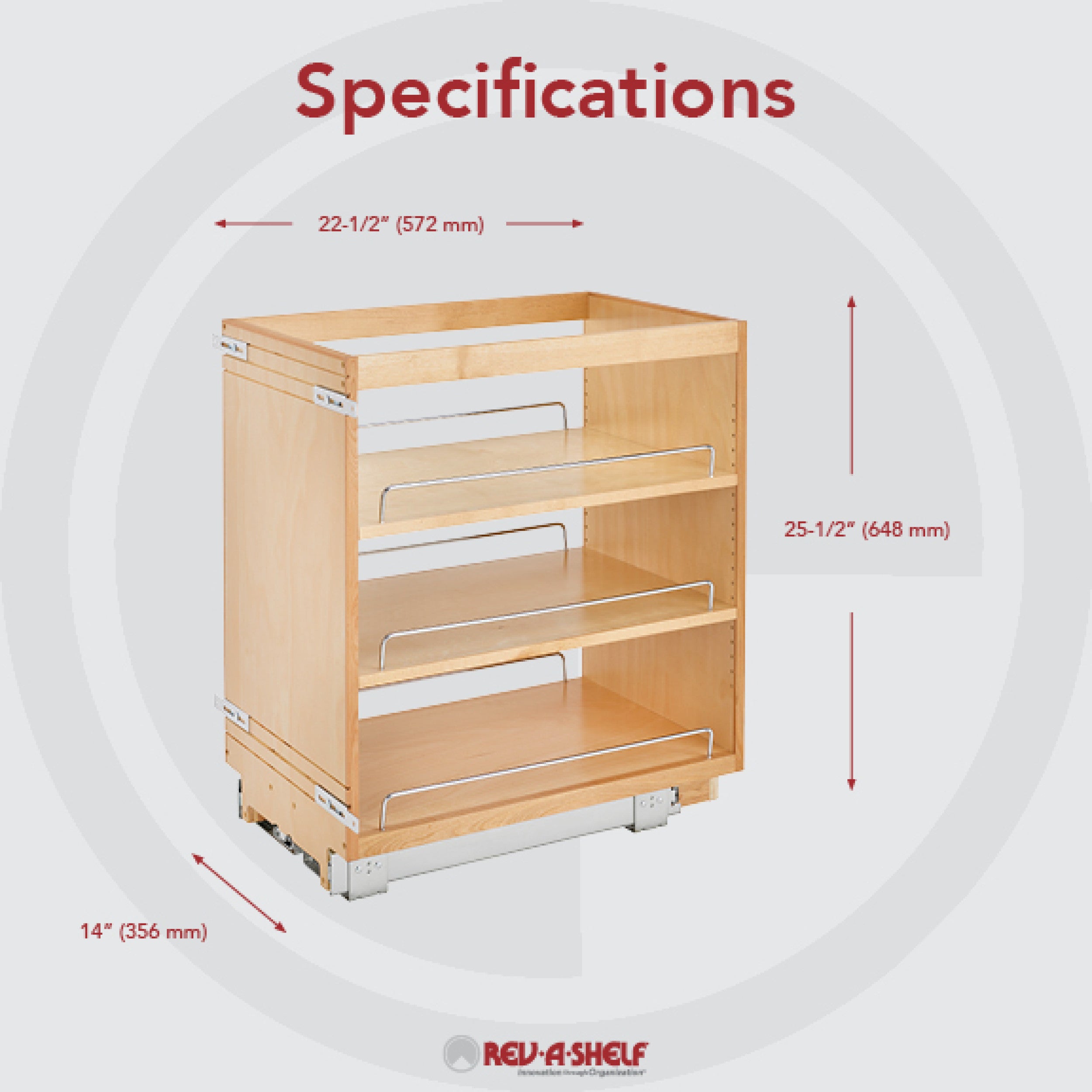14 in Base Cabinet Organizer Natural  14 in (356 mm) W x 22.5 in (572 mm) D x 25.5 in (648 mm) H