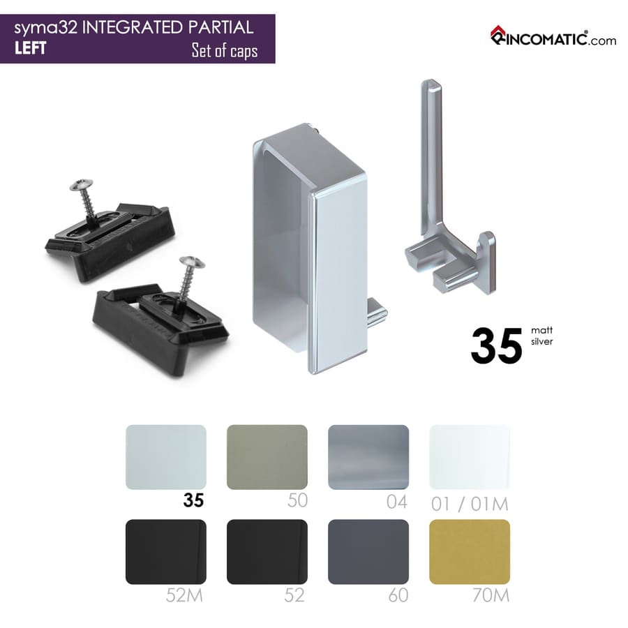 Set of End Caps SYMA32 Integrated-Partial LEFT (Interior LEFT + Exterior +2Clips + 2Screws) Matt Silver